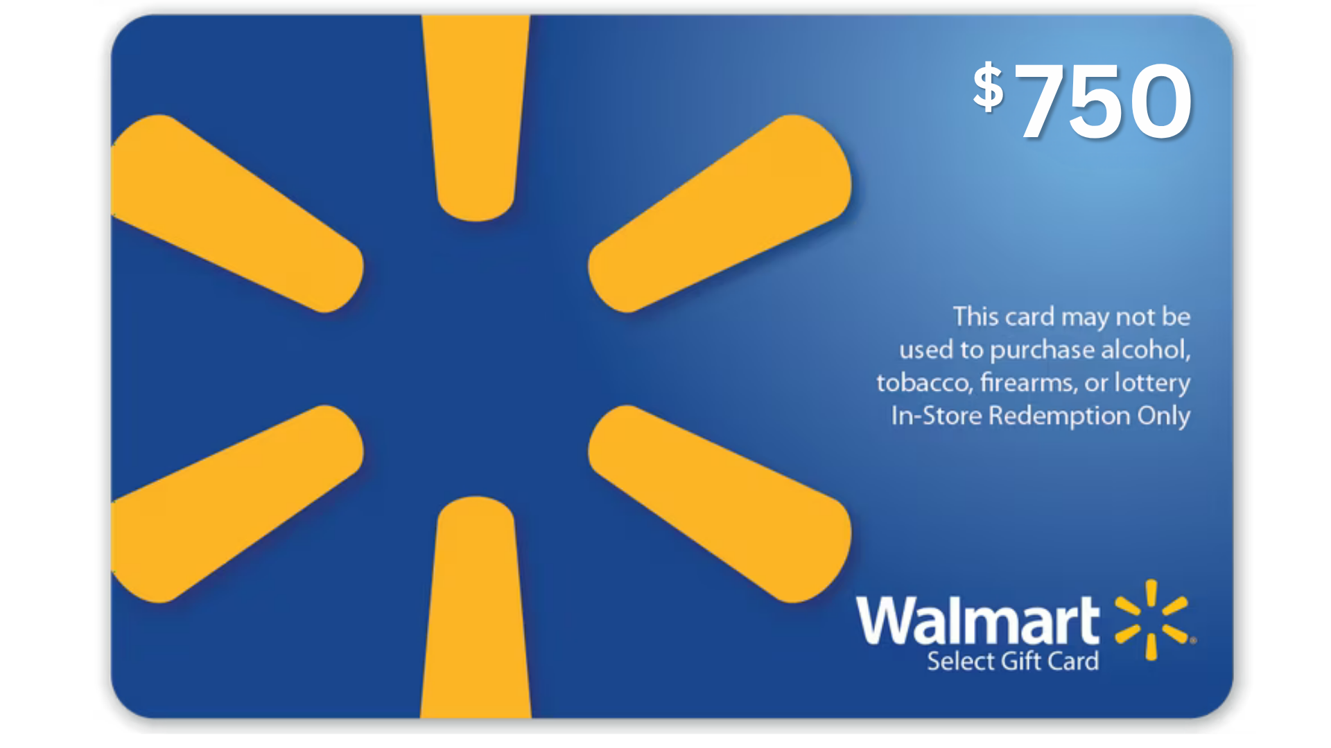 $750 Walmart Gift Card